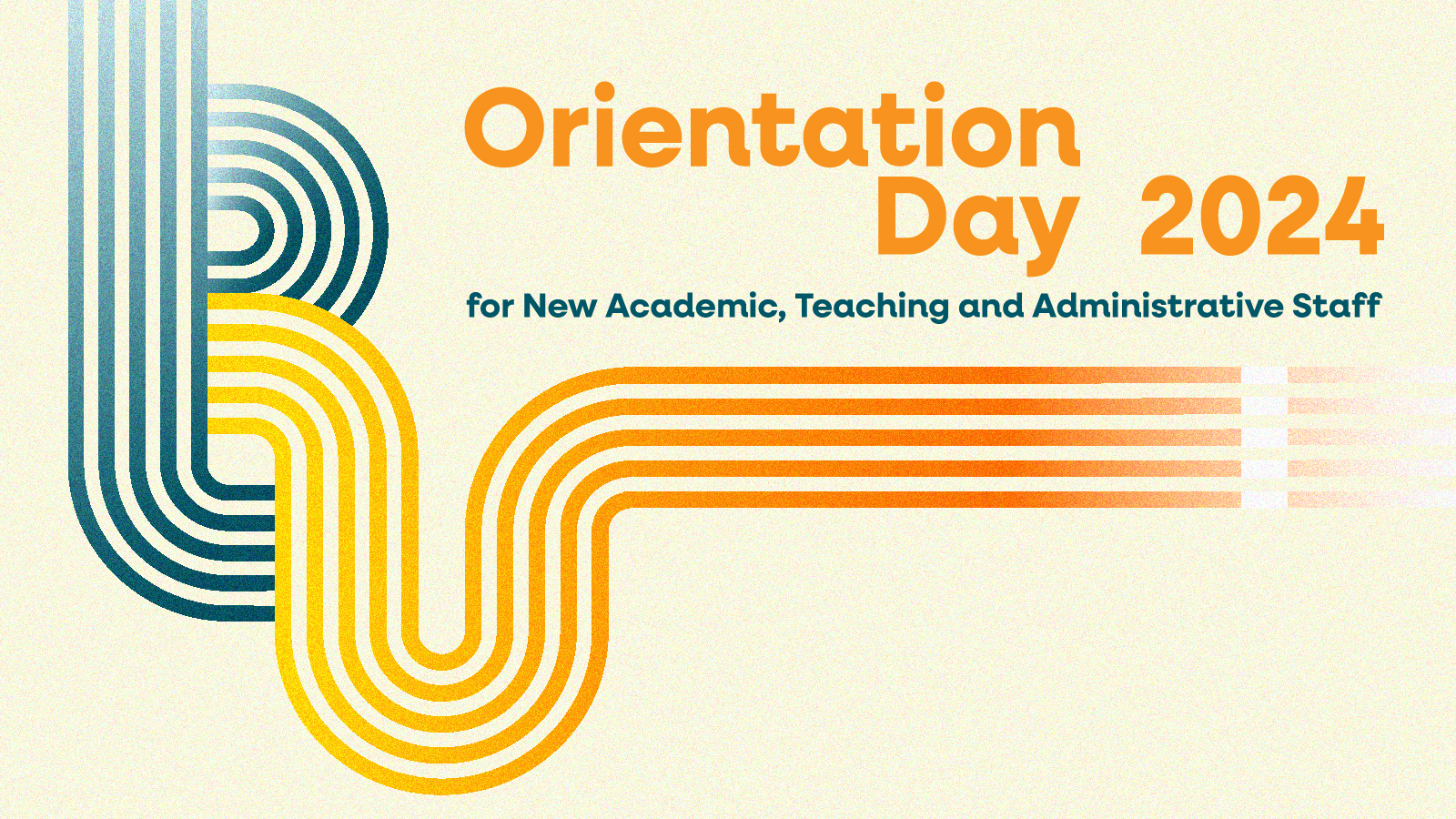 Orientation Day for New Academic, Teaching and Administrative Staff 2024